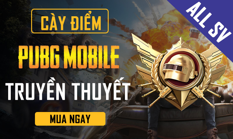 CÀY ĐIỂM PUBG TRUYỀN THUYẾT
